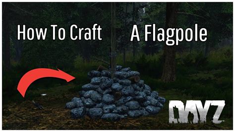 Once the deploying process is complete, attach a wooden log to the frame. . How to make flag pole kit dayz
